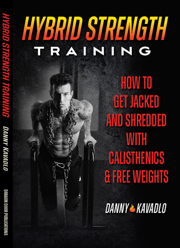 Hybrid Strength Training by Danny Kavadlo Book Cover