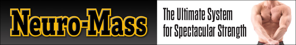 Neuro-Mass: The Ultimate System for Spectacular Strength