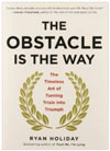 The Obstacle is the Way