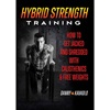 Hybrid Strength Training