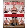 The Ultimate Isometrics Manual