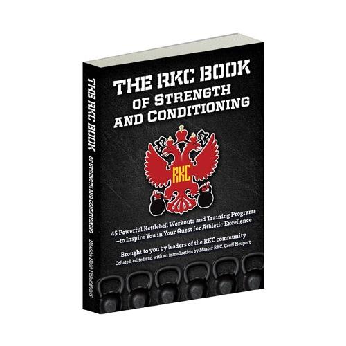 The RKC Workout Book of Strength and Conditioning