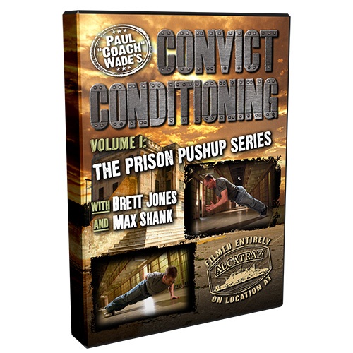 Convict Conditioning Volume 1: The Prison Push Up Series DV083
