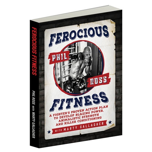 Ferocious Fitness by Phil Ross with Marty Gallagher