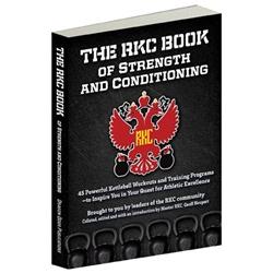 The RKC Workout Book of Strength and Conditioning