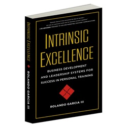 Intrinsic Excellence by Rolando Garcia III