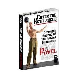 Electrify Støjende seksuel Enter the Kettlebell! | Strength Secret of the Soviet Supermen | Pavel  Tsatsouline | Downloadable E-Book | Dragon Door