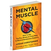 Mental Muscle by Logan Christopher