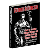 Strong Medicine by Dr. Chris Hardy and Marty Gallagher