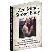 Zen Mind, Strong Body by Al Kavadlo